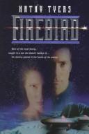 Kathy Tyers: Firebird (1999, Bethany House Publishers)