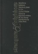 Maurianne Adams, John H. Bracey: Strangers & neighbors (Hardcover, 1999, University of Massachusetts Press, Brand: Univ of Massachusetts Pr)