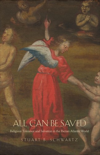 Stuart Schwartz: All Can Be Saved (Hardcover, Yale University Press)