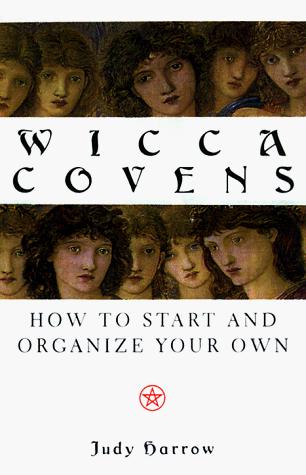 Judy Harrow: Wicca Covens (Paperback, 1999, Carol Pub. Group)