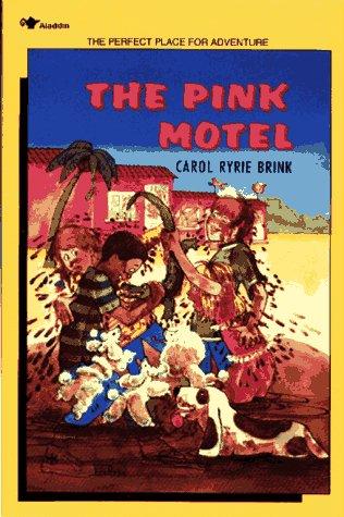 Carol Ryrie Brink: The pink motel (1993, Aladdin Books)