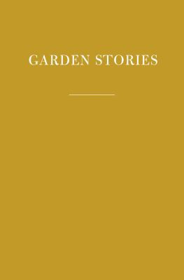 Diana Secker Tesdell: Garden Stories (2022, Knopf Doubleday Publishing Group)