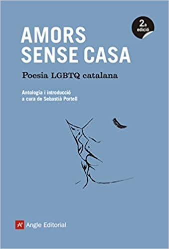 Sebastià Portell: Amors sense casa (Paperback, Catalan language, 2018, Angle Editorial)