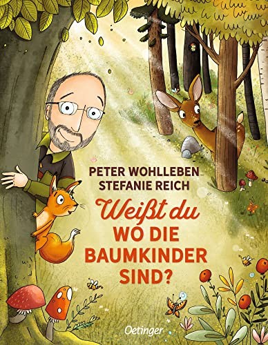 Peter Wohlleben: Weißt du, wo die Baumkinder sind? (Hardcover, Oetinger Friedrich GmbH)