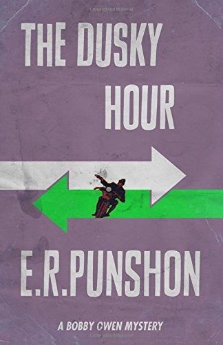 E. R. (Ernest Robertson) Punshon: The Dusky Hour (Paperback, 2015, Dean Street Press)