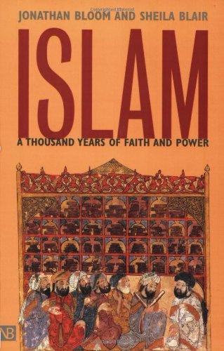 Prof. Jonathan M. Bloom, Prof. Sheila S. Blair, Sheila Bair, Jonathan M. Bloom: Islam (2002)