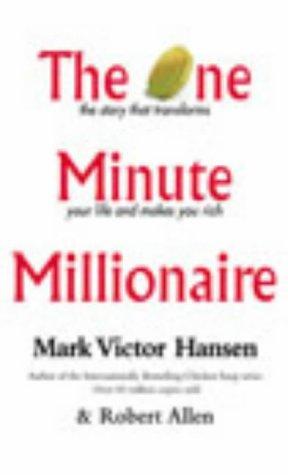 Robert Allen, Mark Victor Hansen: The One Minute Millionaire (Paperback, 2002, Vermilion)