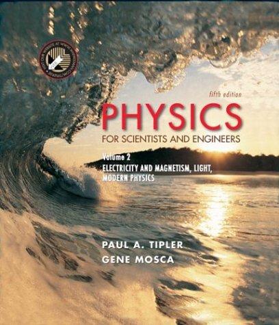 Paul Allen Tipler, Gene Mosca: Physics for Scientists and Engineers, Volume 2 (Hardcover, W. H. Freeman)