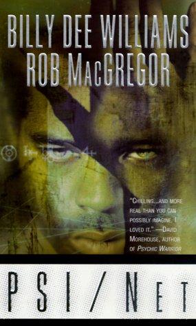Rob MacGregor, Billy Dee Williams: PSI/Net (Paperback, 2000, Forge Books)