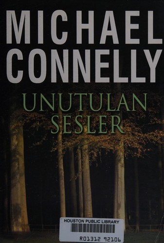 Michael Connelly: Unutulan sesler (Turkish language, 2008, Altın Kitap)