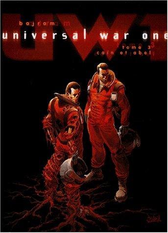 Universal War One, tome 3 : Caïn et Abel (French language, 2000)