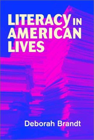 Deborah Brandt: Literacy in American Lives (Paperback, Cambridge University Press)
