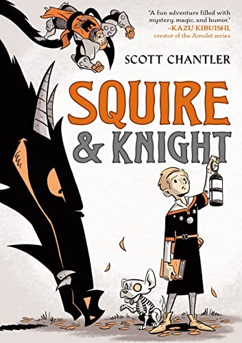 Scott Chantler: Squire and Knight (2023, Roaring Brook Press, First Second)