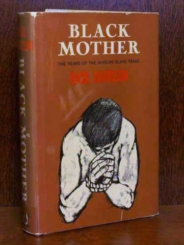 Basil Davidson: Black mother (1961, V. Gollancz, Orion Publishing Group, Limited)