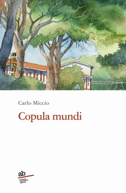 Carlo Miccio: Copula mundi (Paperback, Alpha & Beta)