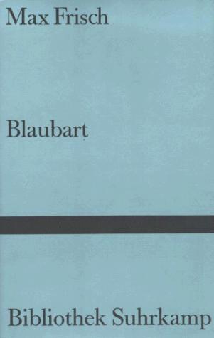 Max Frisch: Blaubart. (Hardcover, German language, 1985, Suhrkamp)