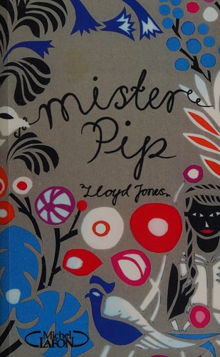 Jones, Lloyd: Mister Pip (French language, 2008, M. Lafon)