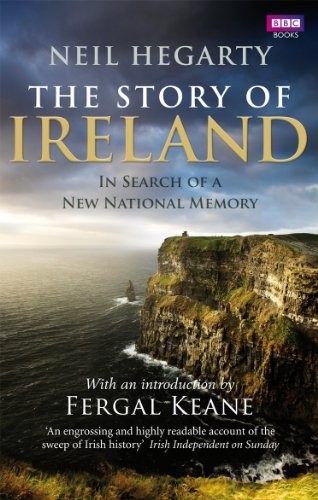 Neil Hegarty: Story of Ireland (Paperback, 2012, BBC)
