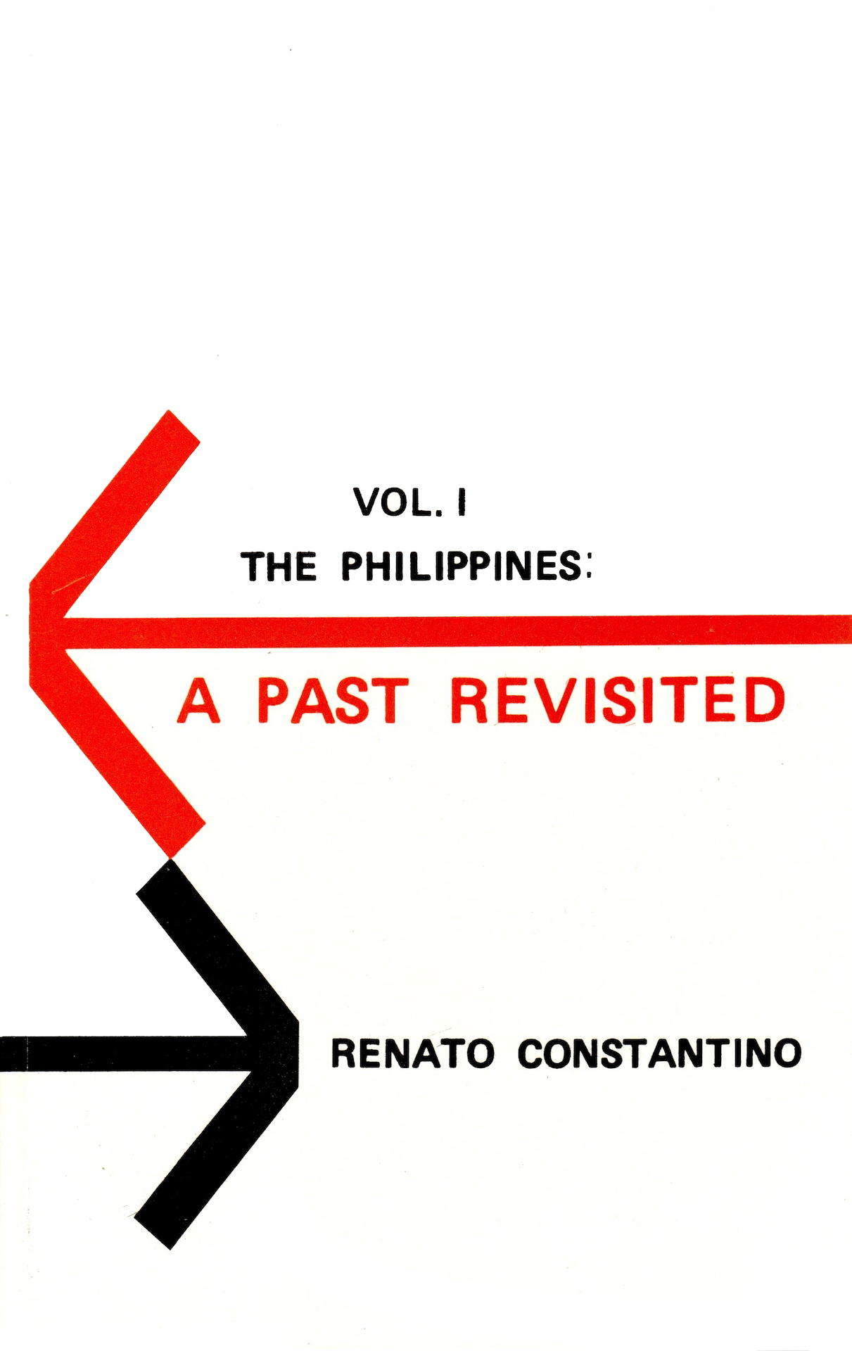 Renato Constantino, Letizia R. Constantino: The Philippines: A Past Revisited (Paperback, [s.n.])