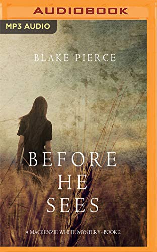 Blake Pierce, Elaine Wise: Before He Sees (AudiobookFormat, Brilliance Audio)