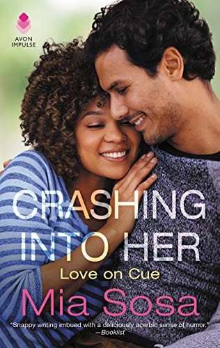 Mia Sosa: Crashing into Her (Paperback, Avon Impulse)