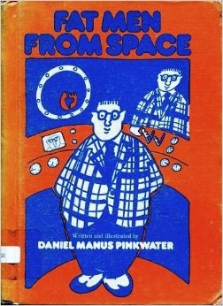 Daniel Manus Pinkwater: Fat men from space (1977, Dodd, Mead)