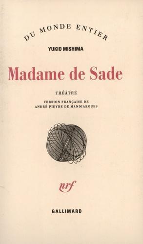 Yukio Mishima: Madame de Sade (French language, 1976, Éditions Gallimard)