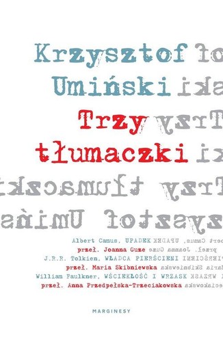 Krzysztof Umiński: Trzy tłumaczki (2022, Marginesy)