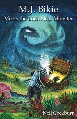 Neil Cockburn: M.J. Bikie Meets the Loch Ness Monster (Paperback, 2021, Cockburn, Neil)