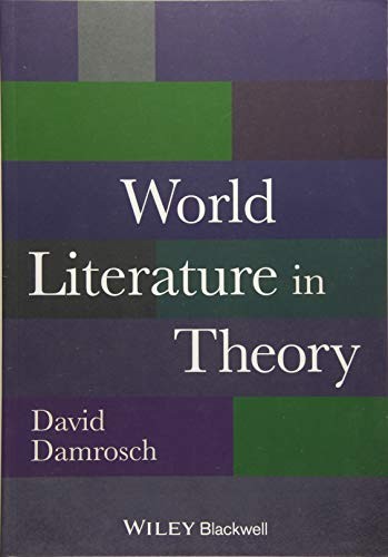 David Damrosch: World Literature in Theory (Paperback, 2014, Wiley-Blackwell)