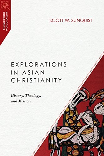 Scott W. Sunquist: Explorations in Asian Christianity (Paperback, IVP Academic)