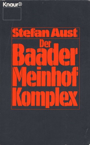 Stefan Aust: Der Baader-Meinhof-Komplex (Paperback, German language, 1989, Knaur)