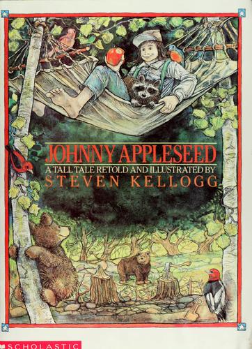 Steven Kellogg: Johnny Appleseed (1989, Scholastic Inc.)