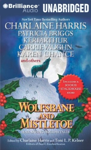 Charlaine Harris, Toni L. P. Kelner: Wolfsbane and Mistletoe (AudiobookFormat, 2010, Brilliance Audio)