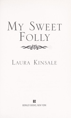 Laura Kinsale: My sweet folly (1997, Berkley Books)