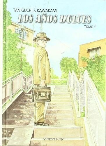 Jiro Taniguchi: Los Años Dulces Tomo 1 (Hardcover, PONENT MON EDITORIAL, Ponent Mon)
