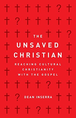 Dean Inserra: The Unsaved Christian (Paperback, 2019, Moody Publishers)