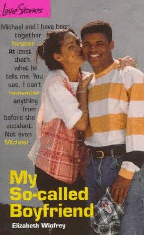 Elizabeth Winfrey: My So-Called Boyfriend (Love Stories) (Paperback, Bantam Books for Young Readers)