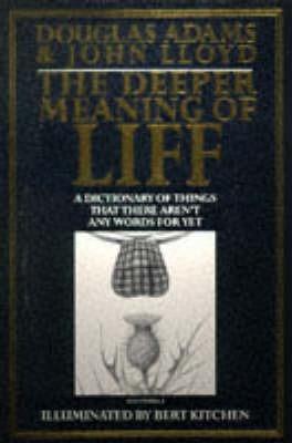 Douglas Adams, John Lloyd, Lloyd, John, John Lloyd: The deeper meaning of liff (1992)