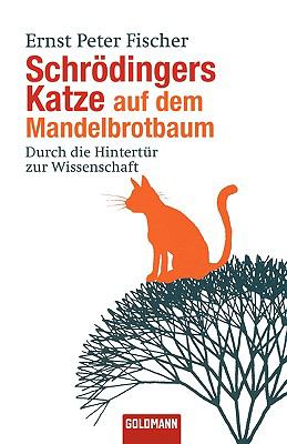 Ernst Peter Fischer: Schrödingers Katze auf dem Mandelbrotbaum (Paperback, Goldmann Verlag)