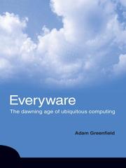 Adam Greenfield: Everyware (EBook, 2007, Peachpit Press)
