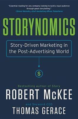 Robert Mckee: Storynomics : Story-Driven Marketing in the Post-Advertising World (2018)