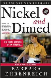 Barbara Ehrenreich, Barbara Ehrenreich: Nickel and dimed (2008, Holt Paperbacks)