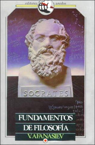 Viktor Grigorevich Afanasev: Fundamentos De Filosofia/Fundamentals of Philosophy (Paperback, Spanish language, Editores Mexicanos Unidos, S.A.)