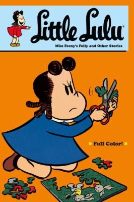 Irving Tripp: Miss Feenys Folly and Other Stories
            
                Little Lulu (2009, Dark Horse Comics, Dark Horse, Dark Horse Books)