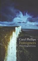 Caryl Phillips: Foreigners (2007, Harvill Secker)