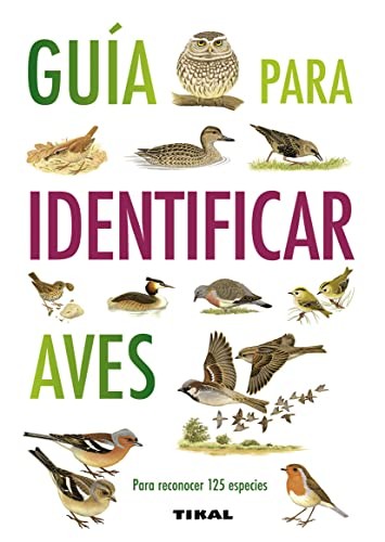 Michael Webb, Nicholas Hammond: Guía para identificar aves (Paperback, TIKAL)