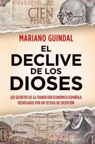 Mariano Guindal: El declive de los dioses (Hardcover, Editorial Planeta)