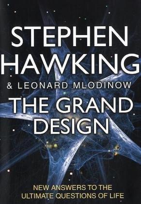 Stephen Hawking, Leonard Mlodinow: The Grand Design (2010, Bantam)