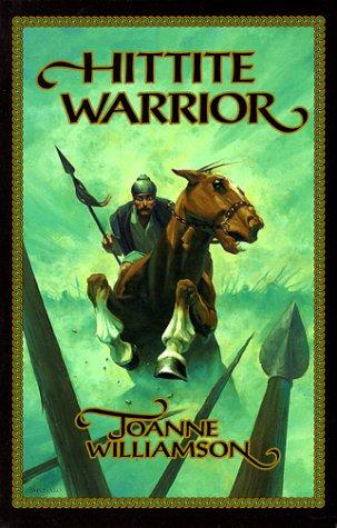 Joanne S. Williamson: Hittite warrior (1999, Bethlehem Books)